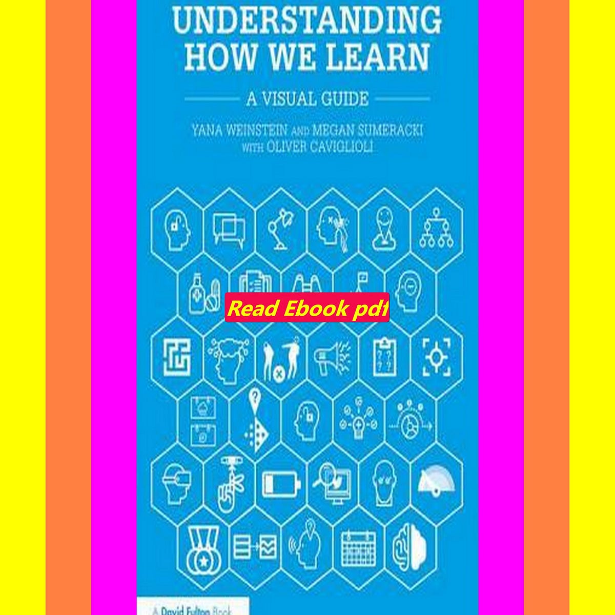  read ebook read understanding how we learn a visual guide by yana
