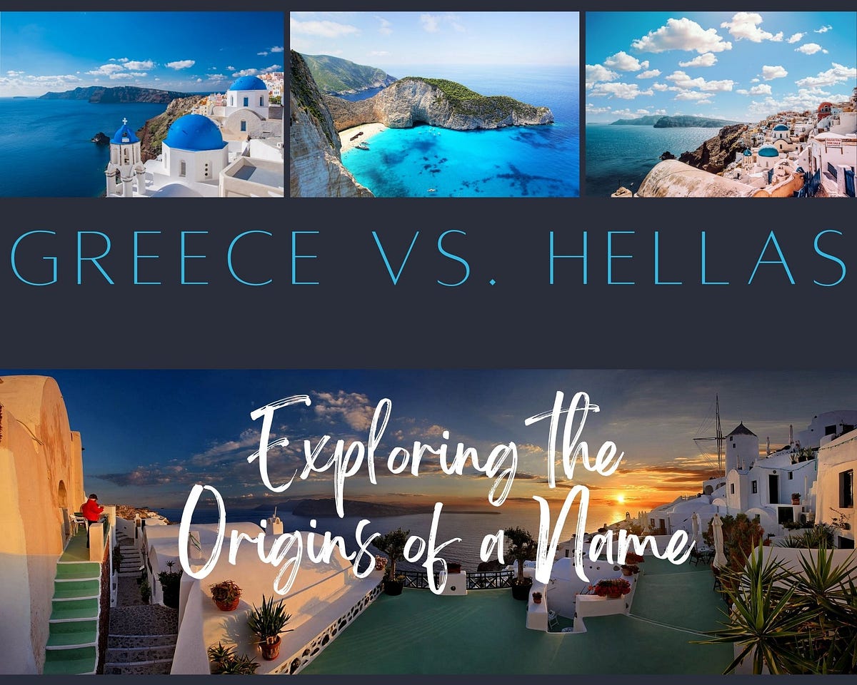 “Greece vs. Hellas Exploring the Origins of a Name” by Krishika Medium