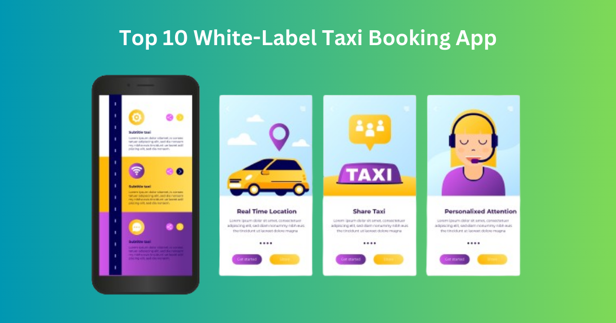 Top 10 White-Label Taxi Booking App