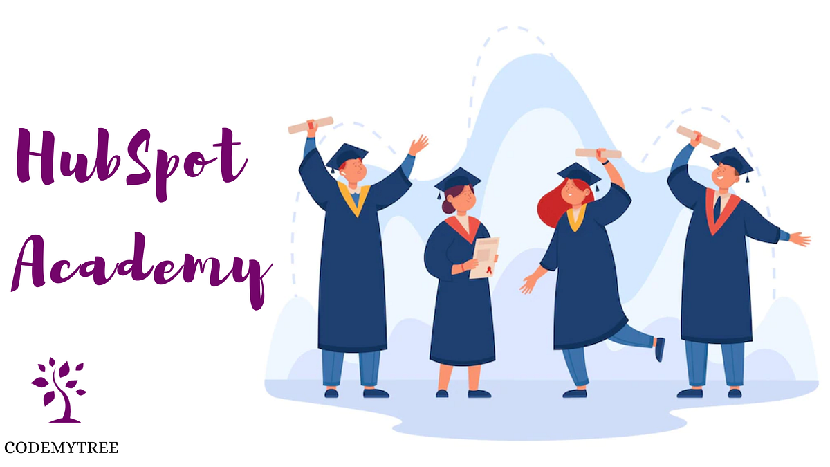 HubSpot Academy. As part of HubSpot Academy, you gain… by CodeMyTree