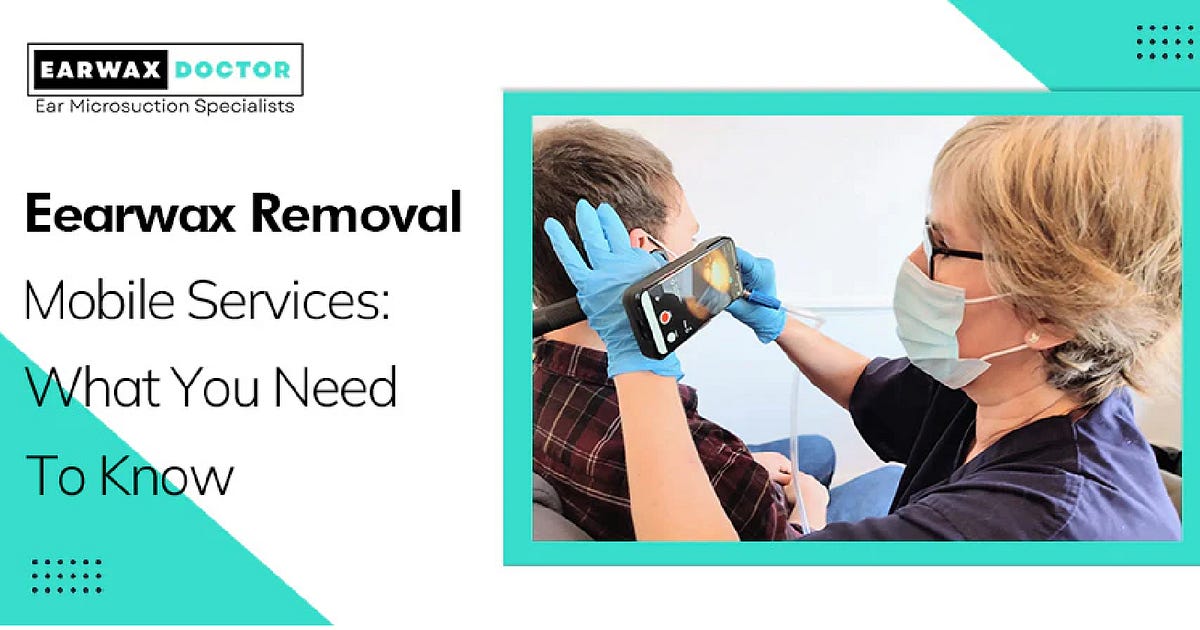 Professional Earwax Removal Mobile Services in London by Earwax Doctor Jun, 2024 Medium