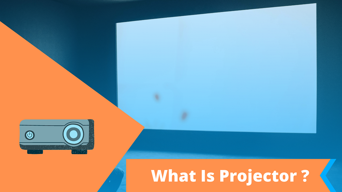 What Is Projector ? History Of Projector . by Arunmtr Medium