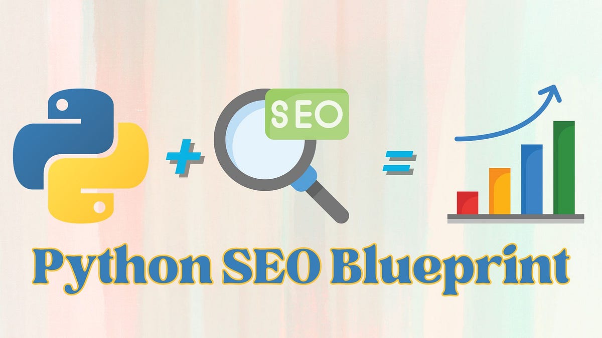 Python SEO Blueprint: The Python Approach to Content Brief | Medium