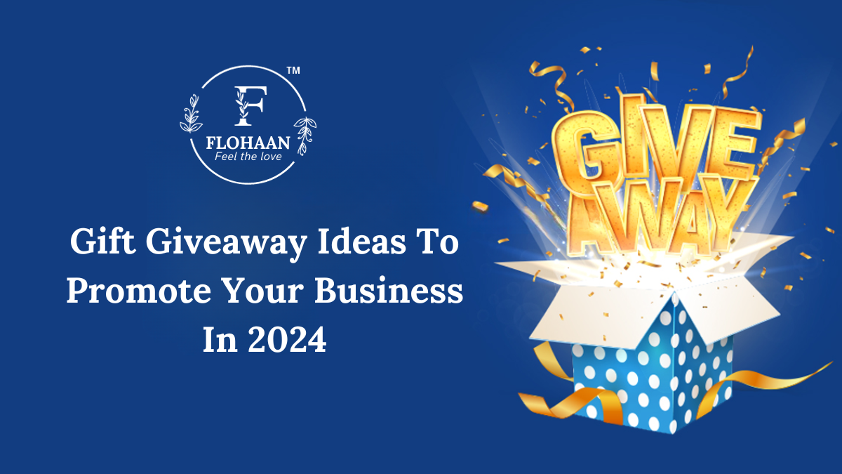 Gift Giveaway Ideas To Promote Your Business In 2024 by Flohaan Medium