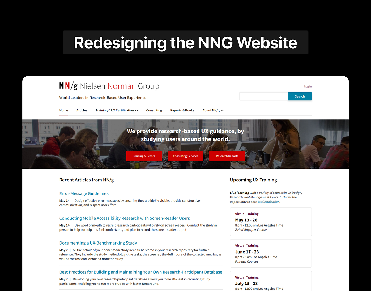 Redesigning the Nielsen Norman Group’s (NN/g) Website | by Anudeep K ...