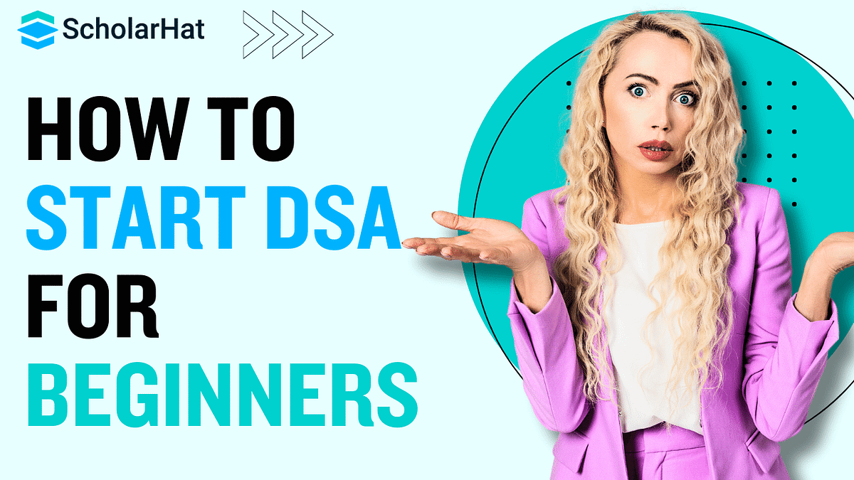 How To Start Dsa For Beginners. How To Start Dsa For Beginners ? | by ...