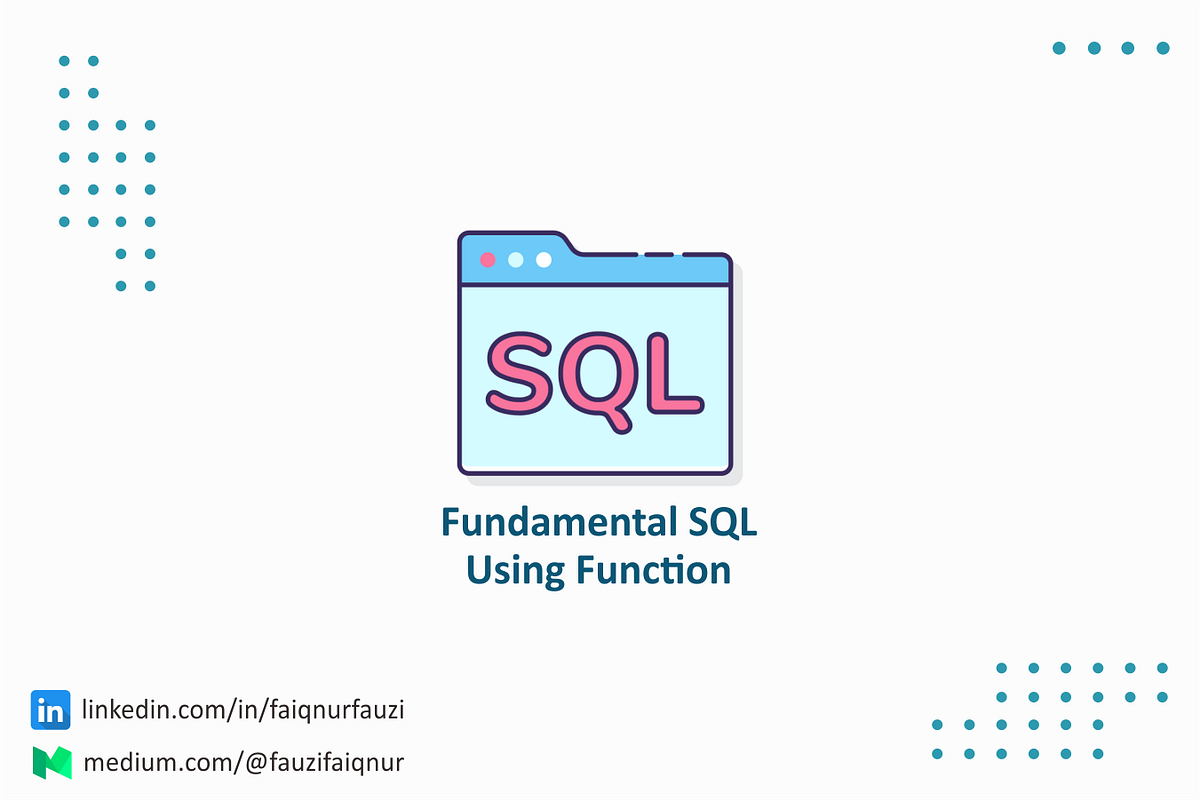 Fundamental SQL Using Function. Fundamental SQL Using Function | Data ...