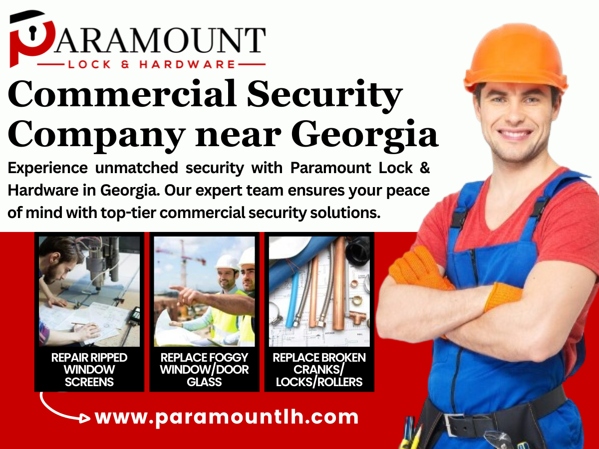 Commercial Security Company near Georgia - Paramount Lock & Hardware ...