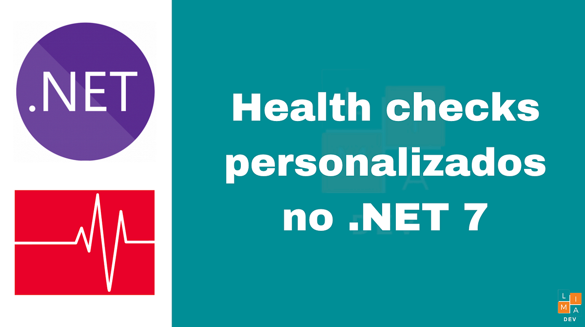 Health checks personalizados no 7 by Marcos Lima Medium