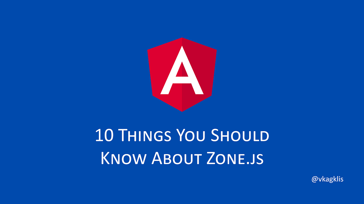 10 Things You Should Know About Zone.js in Angular