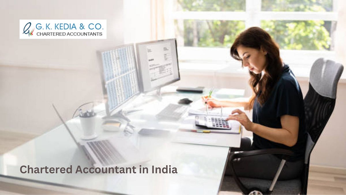 Chartered Accountant in India Your Guide to Professional Financial