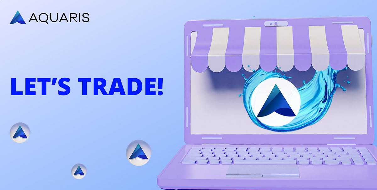 Aquaris Successfully Launched DEX Listing - AQUARIS - Medium