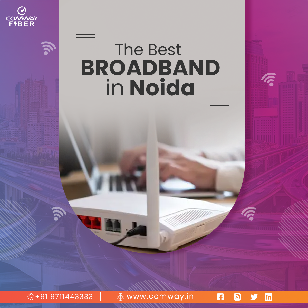 Comway The Best Broadband in Noida by Comway Sep, 2023 Medium