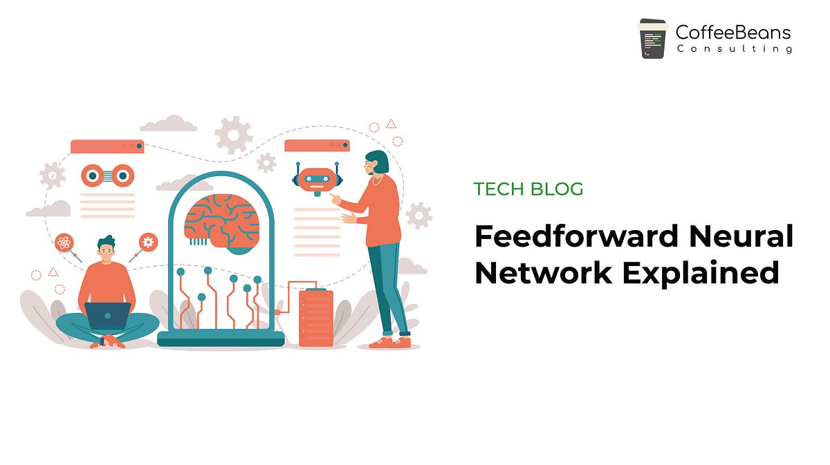 Feedforward Neural Network Explained | by CoffeeBeans ...
