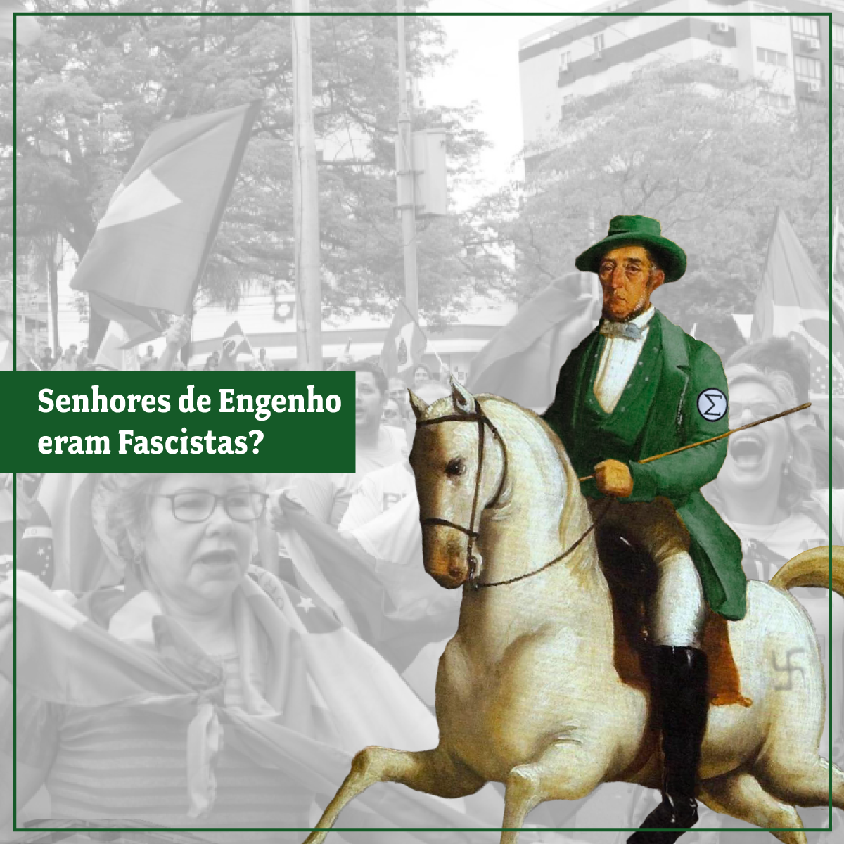 Senhores de Engenho eram Fascistas? | by Guilherme Szczerbacki ...