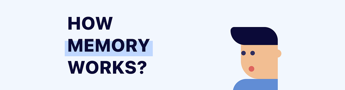 How Memory Works?. Deconstructing Memory and how the brain… | by Lokesh ...