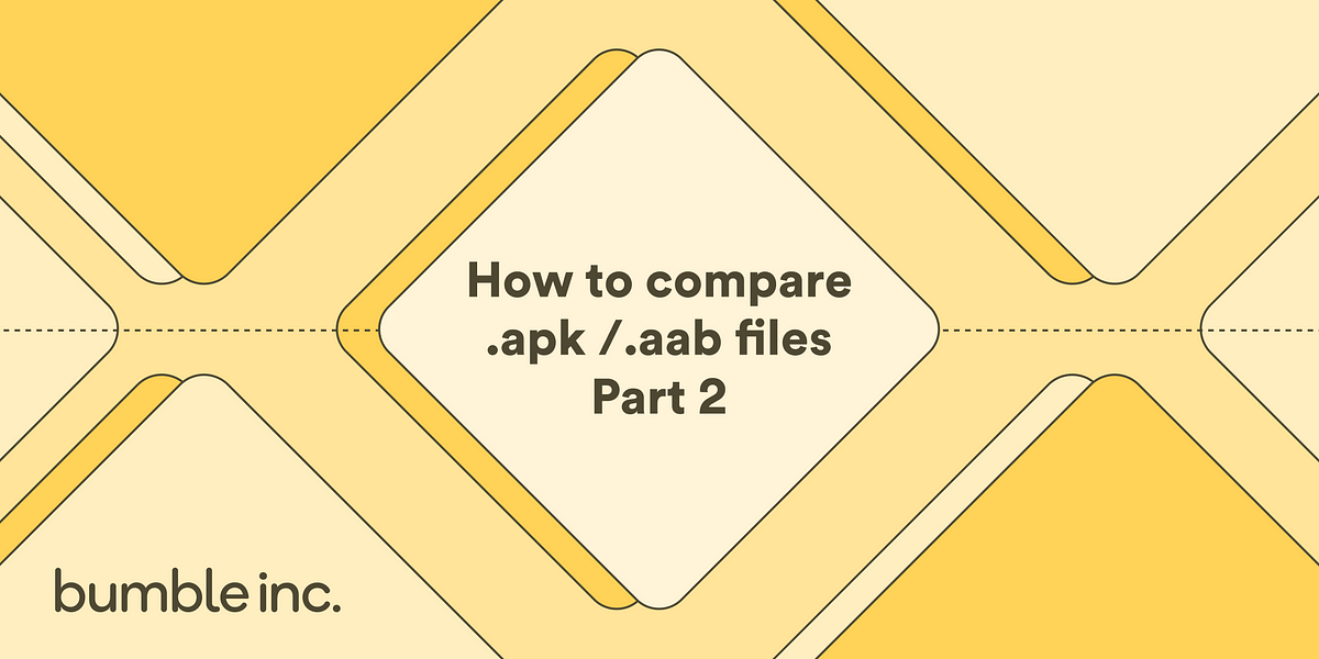 How To Compare .apk /.aab Files | Part 2 | By Anatoliy Varyvonchyk ...