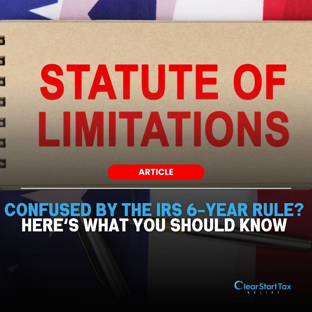unraveling-the-mystery-of-the-irs-6-year-rule-a-simplified-guide-by