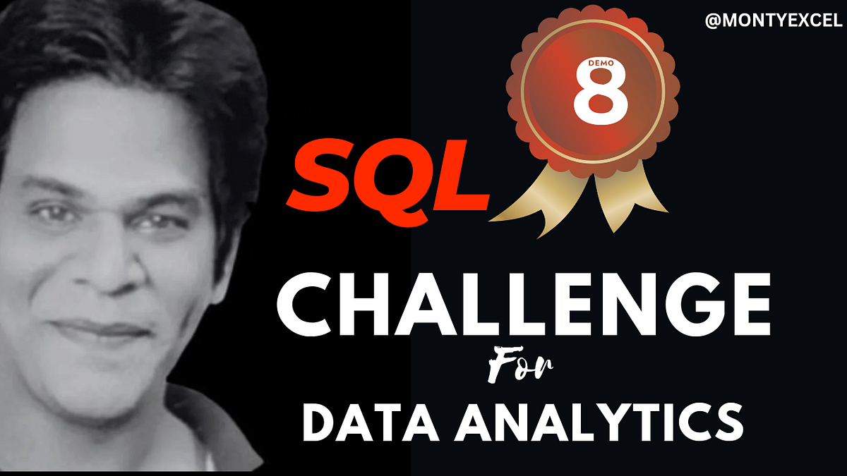 SQL Challenge #8 for Data Analytics: | by Monty Excel | Medium