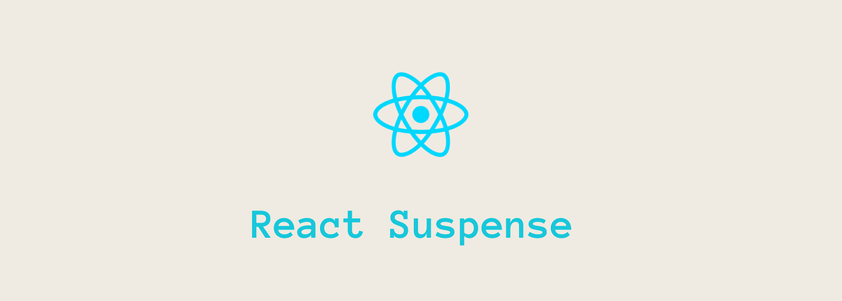 A brief guide to React Suspense. What is React Suspense: | by Ahmed ...