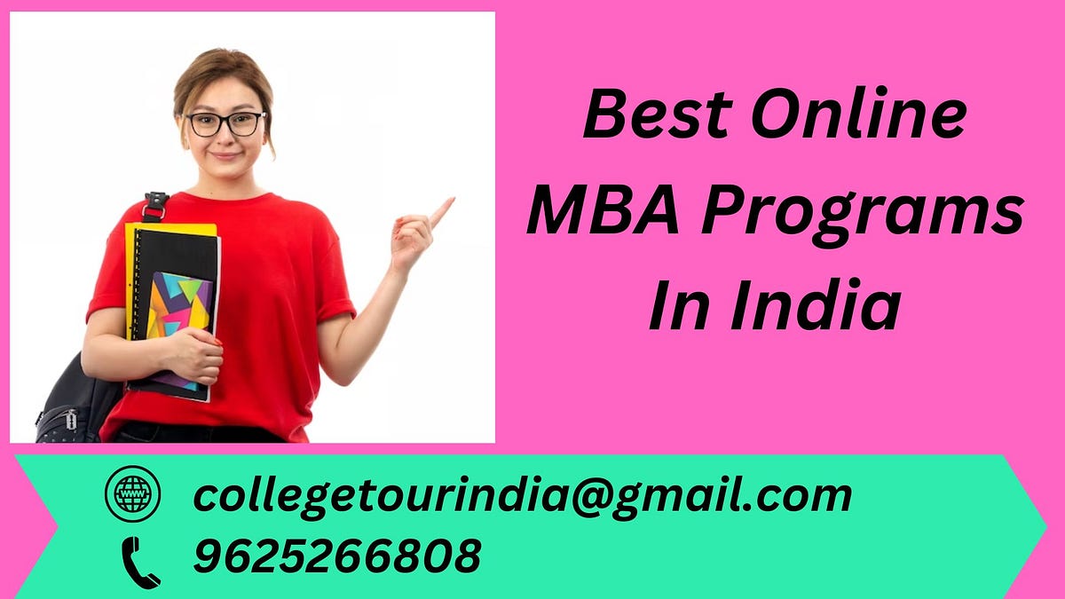 Best Online MBA Programs In India Suneet Medium