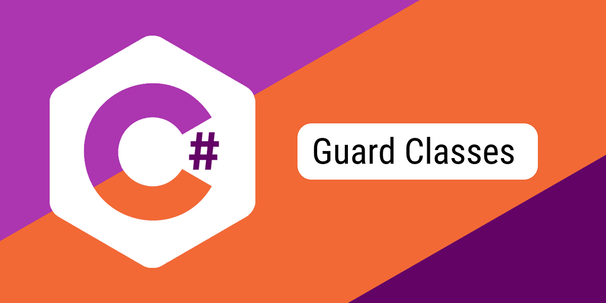 Guard Classes Bulletproof your C Applications by Alex Maher Medium