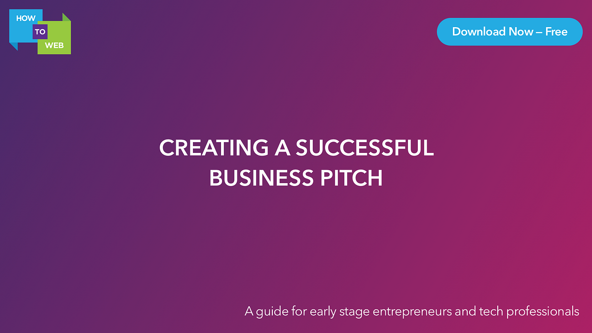 Complete Guide to Create a Successful Business Pitch FREE by How to
