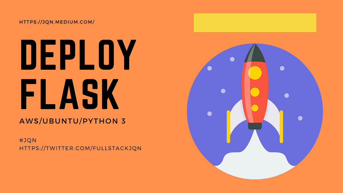 How To Deploy A Flask App On Aws Ec2 And Python 3 By Jqn Medium