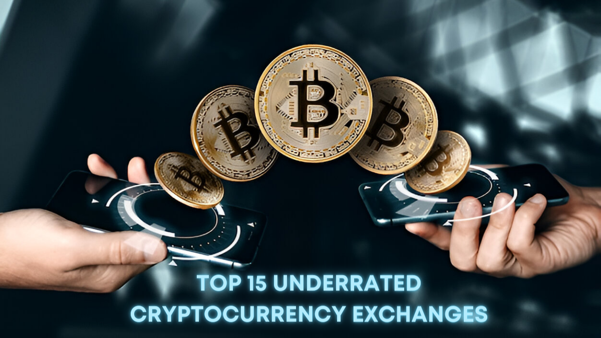 Top 15 Underrated Cryptocurrency Exchanges For 2024 by Linda Flowers