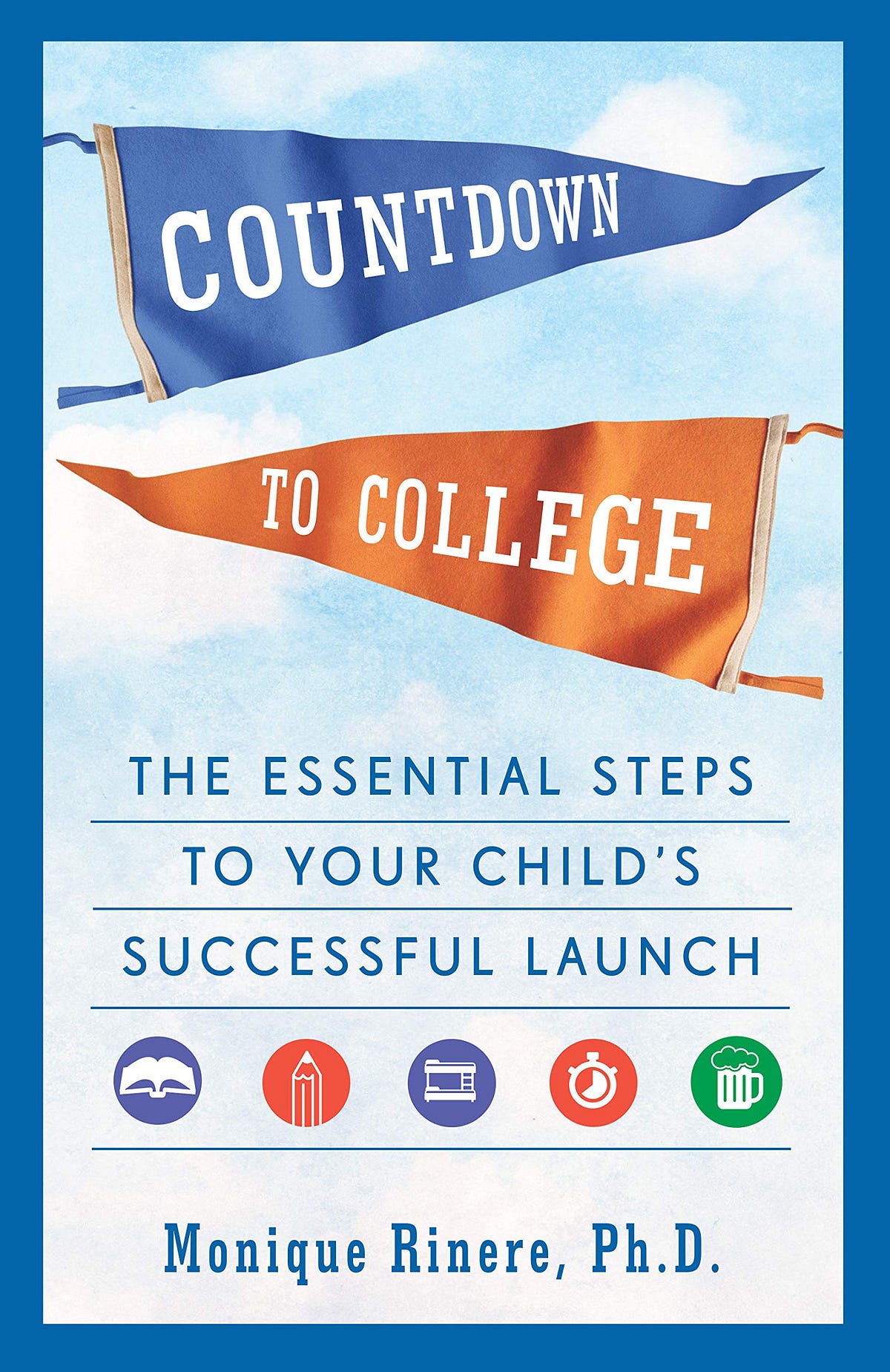 [READING]-Countdown to College: The Essential Steps to Your Child’s ...