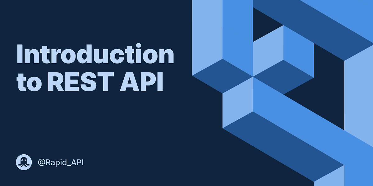 Introduction to REST API. The abbreviation REST stands for… by Rapid