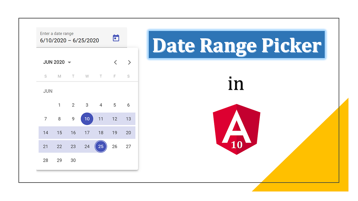 Tech: Angular Component Alert - Date Range Picker | by Khoi Bui | Webtips |  Medium