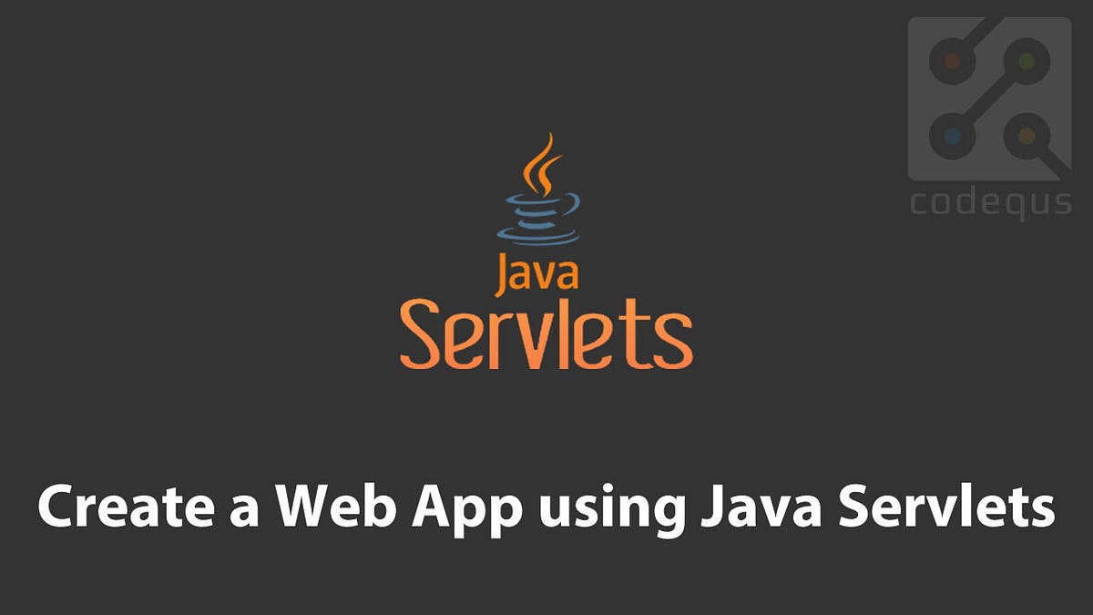 Create a Web App using Java Servlets | by Christine Christine | Medium