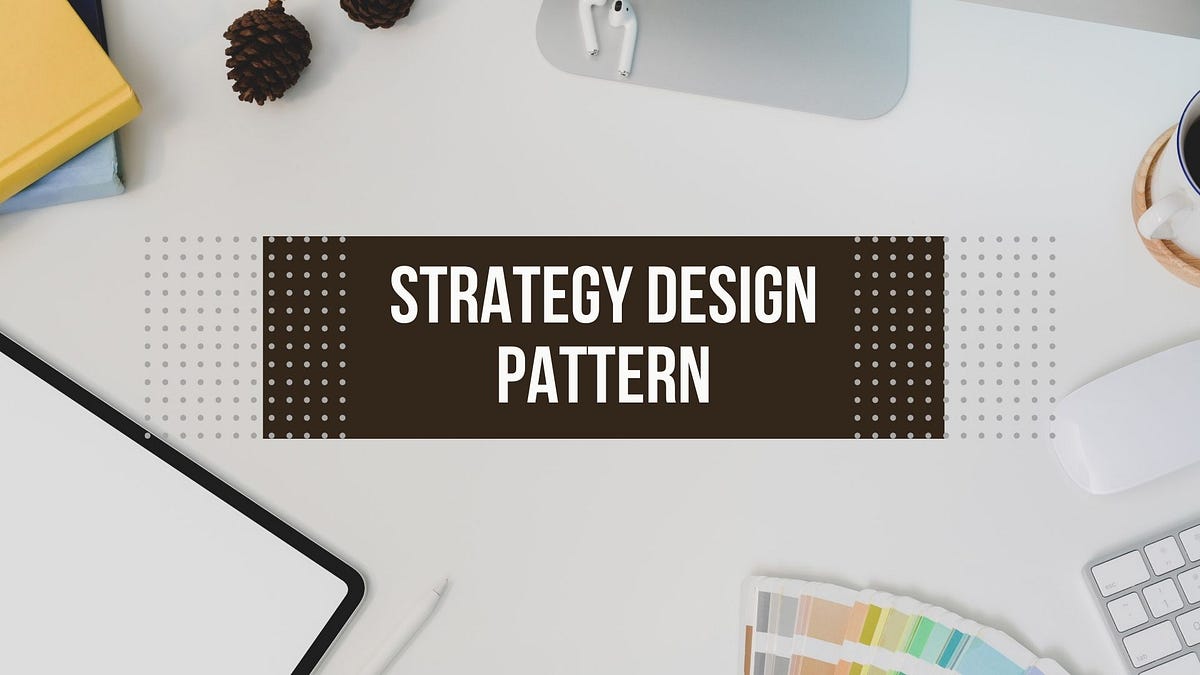 Exploring the Strategy Design Pattern | by Salitha Ekanayaka | Medium
