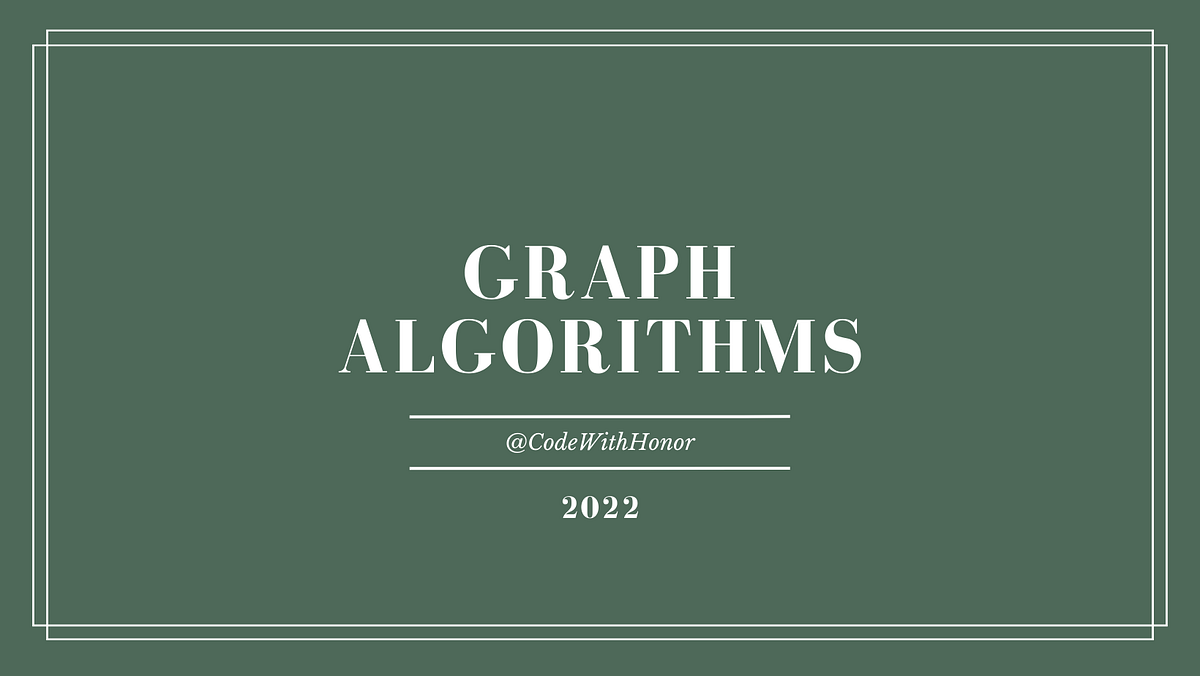 Graph Algorithms Explained with Examples in JavaScript | by Albatros ...