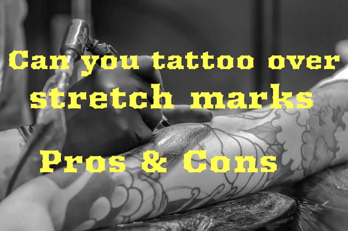 CAN TATTOOS COVER STRETCH MARKS? — EVERYTHING YOU NEED TO KNOW Kyk Tattoo Medium