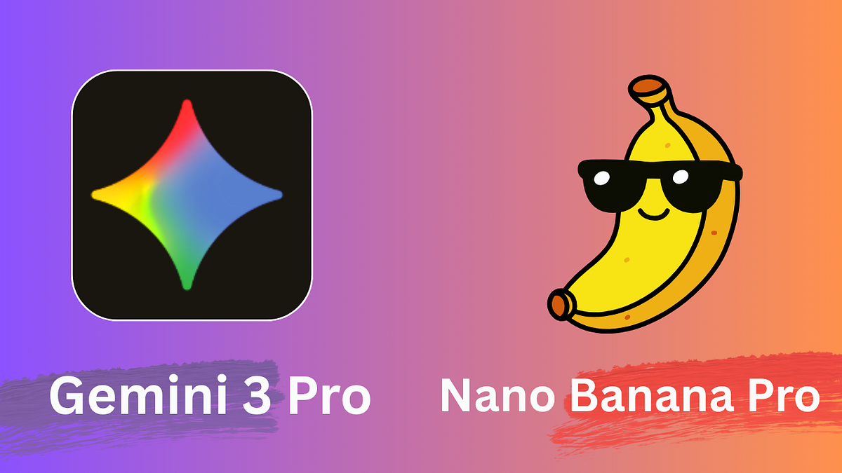 Google Gemini 3.0 Pro and Nano Banana Pro Release Next Week (Here's What to  Expect) | by Joe Njenga | AI Software Engineer | Nov, 2025 | Medium