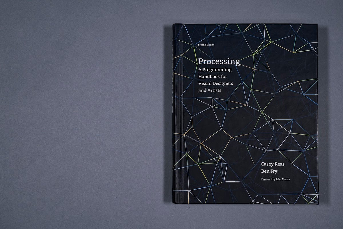 Processing: A Programming Handbook for Visual Designers and Artists ...