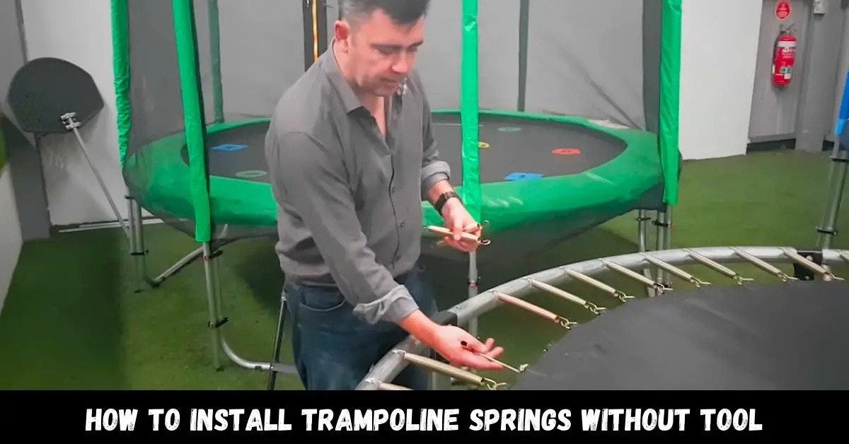 How to Install Trampoline Springs without Tool? Trampoline Mind Medium