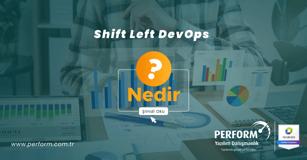 Shift Left DevOps Nedir? Perform Yazılım Medium