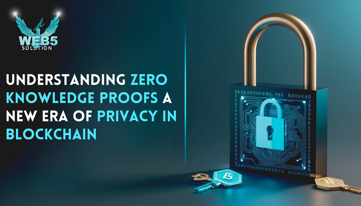 Understanding Zero Knowledge Proofs A New Era Of Privacy In Blockchain Understanding Zero Knowledge Proofs A New Era Of Privacy In Blockchain