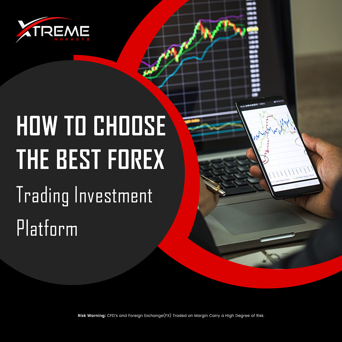 How to Choose the Best Forex Trading Investment Platform Xtreme