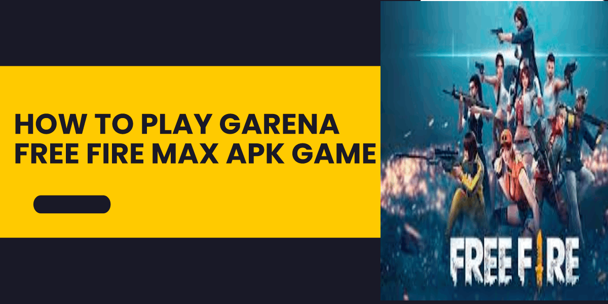 Como conseguir o Free Fire Max, a nova versão do game de Garena?