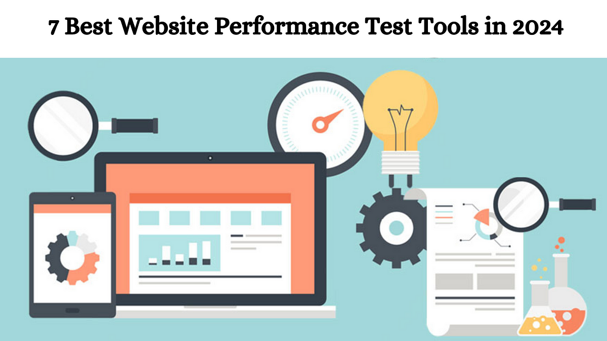 7 Best Website Performance Test Tools in 2024 by 18th Digitech Mar