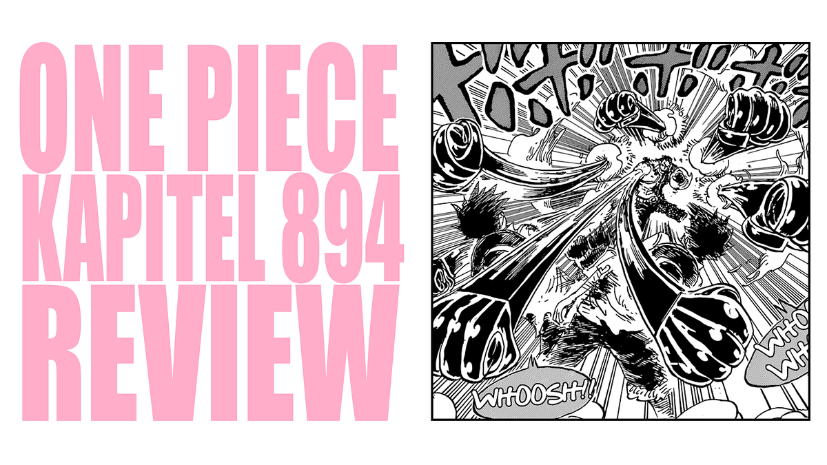 ONE PIECE | KAPITEL 894 ANALSE / REVIEW | ROMANCE DUSK | by Romance