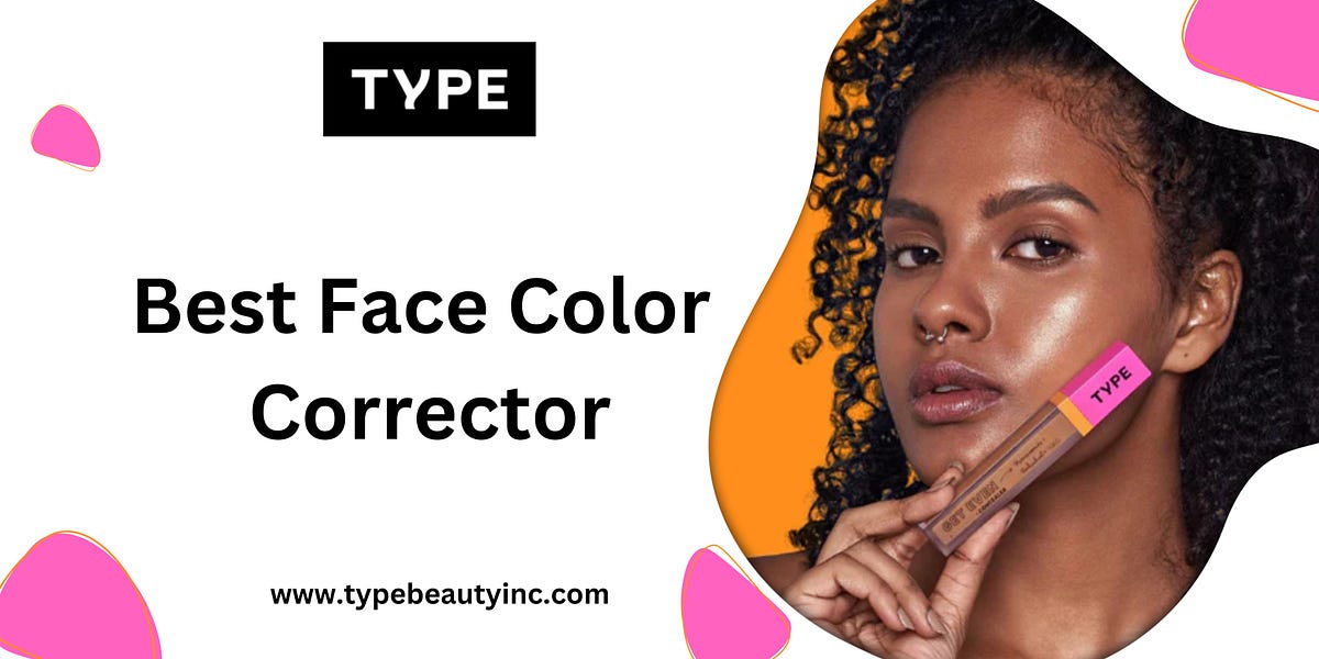 Best Face Color Corrector Type Beauty Type beauty Medium