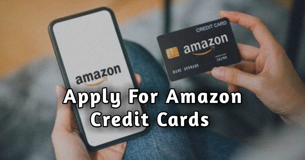 How To Apply For An Amazon Credit Card In Pakistan Best Buy Credit