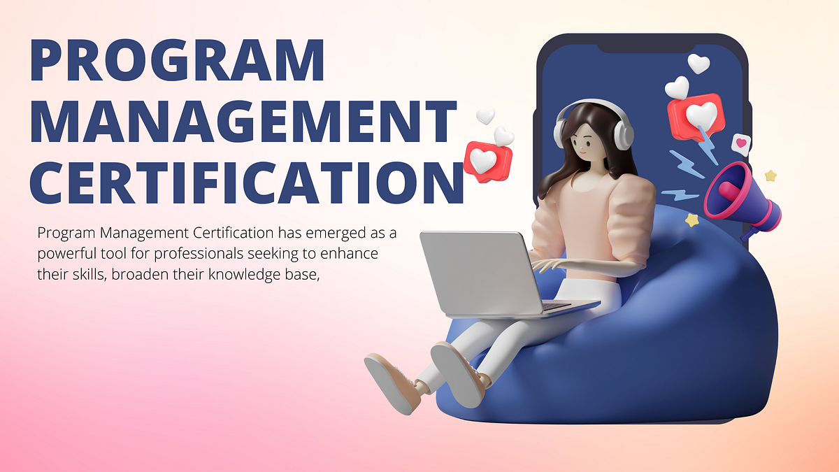 Program Management Certification s Significance Unlocking Success By Program management certification s significance unlocking success by