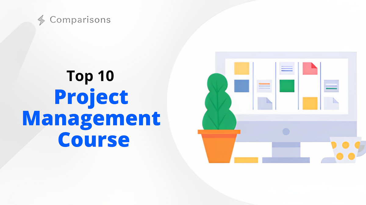 Top 10 Project Management Certification Courses Online For Free by