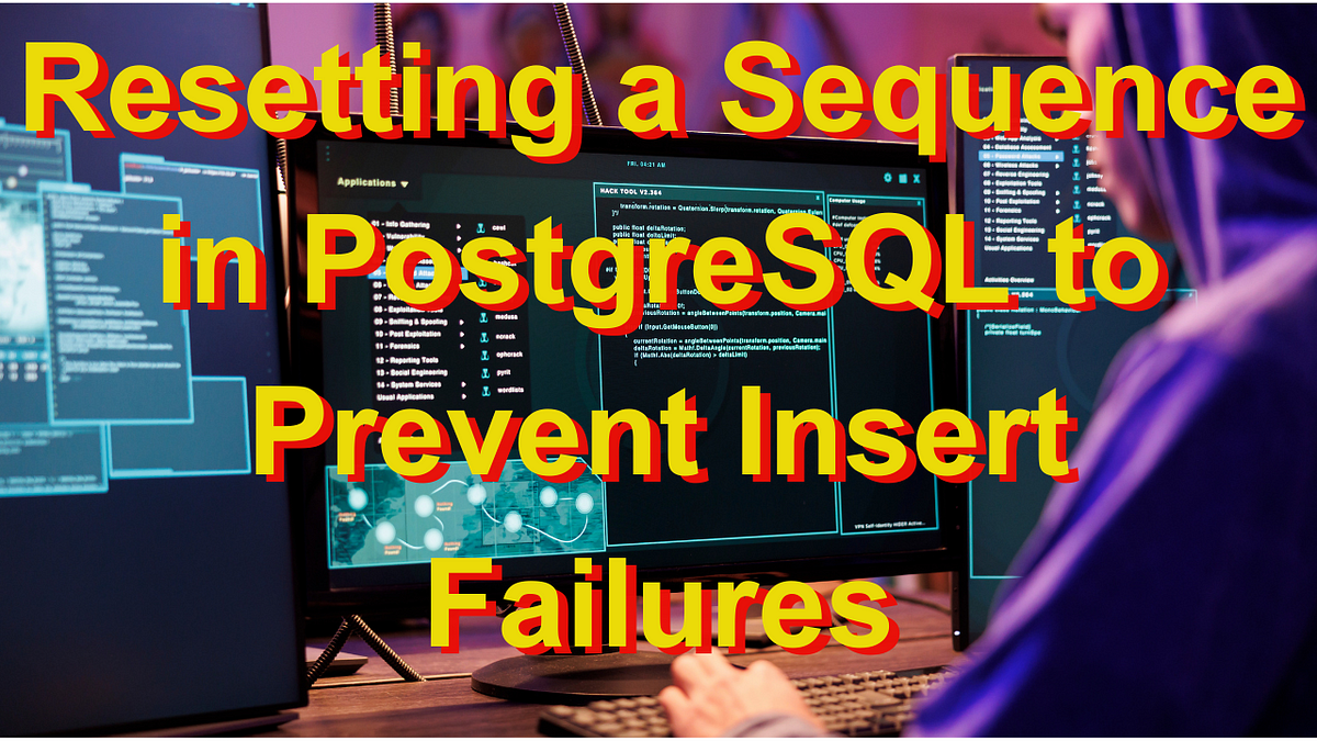 Resetting a Sequence in PostgreSQL to Prevent Insert Failures | by ...